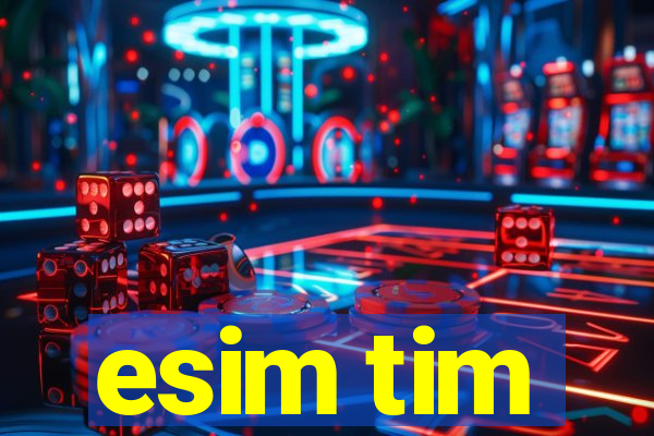 esim tim